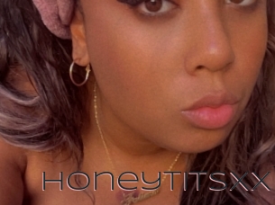 Honeytitsxx