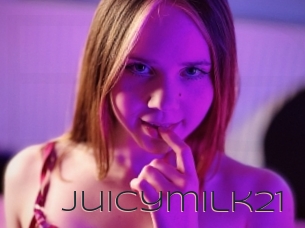 Juicymilk21