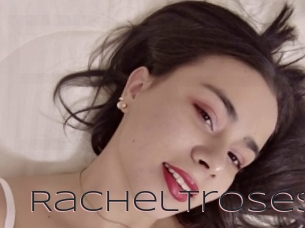 Racheltroses